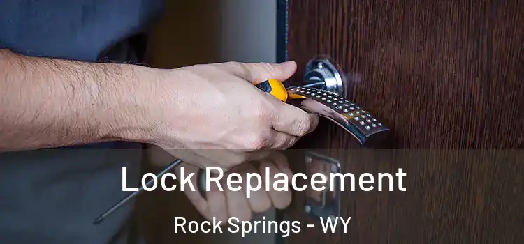 Lock Replacement Rock Springs - WY